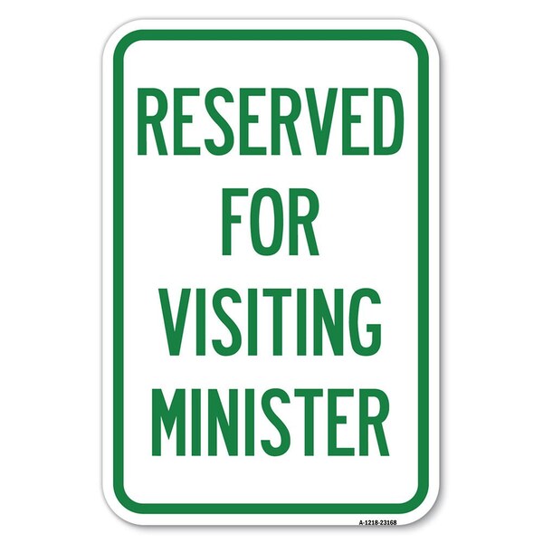 Signmission Reserved for Visiting Ministers Heavy-Gauge Aluminum Sign, 12" x 18", A-1218-23168 A-1218-23168 - main